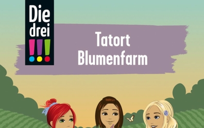 Kosmos: „Die drei !!! – Tatort Blumenfarm“