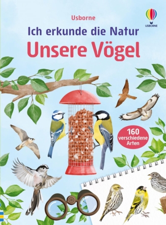 Usborne--Ich-erkunde-die-Natur--Unsere-Voegel-Copyright-Usborne.jpg