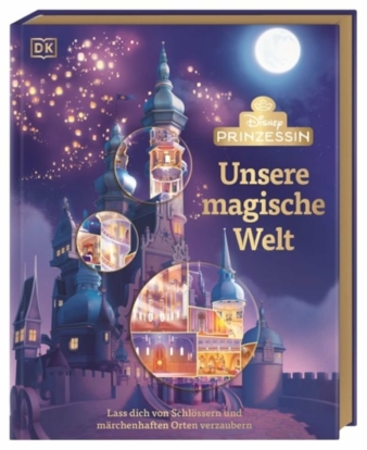 Dorling-Kindersley-Disney-Prinzessin--Unsere-magische-Welt-Copyright-Dorling-Kindersley.jpg